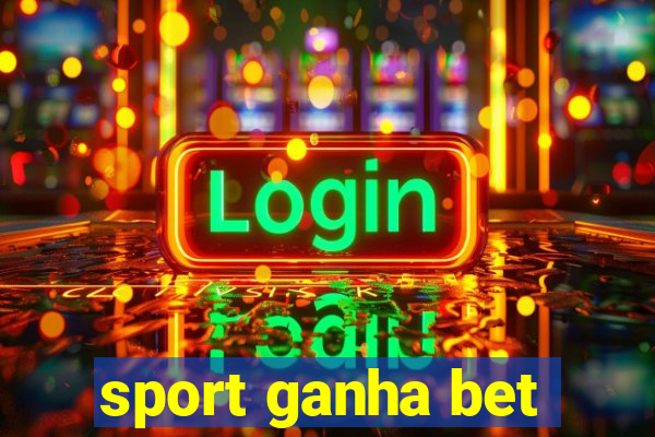 sport ganha bet